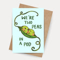 Peas In A Pod Card
